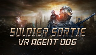 Soldier Sortie :VR Agent 006